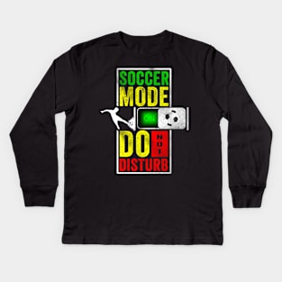 Soccer Mode Do Not Disturb Kids Long Sleeve T-Shirt